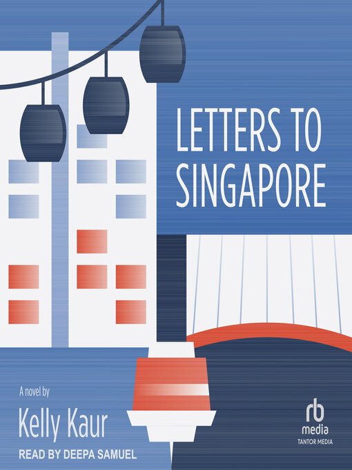 Title details for Letters to Singapore by Kelly Kaur - Wait list